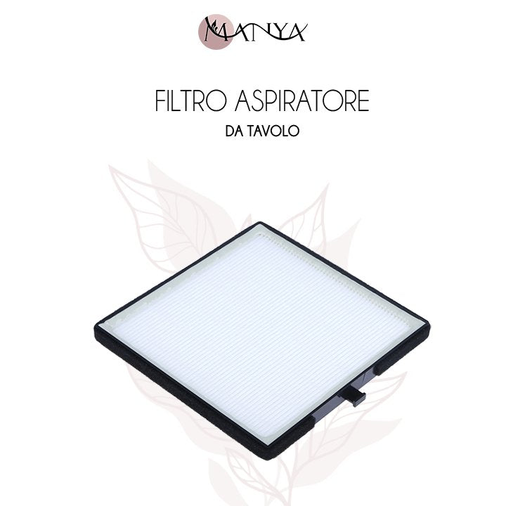 Filtro per aspiratore da tavolo - Manya